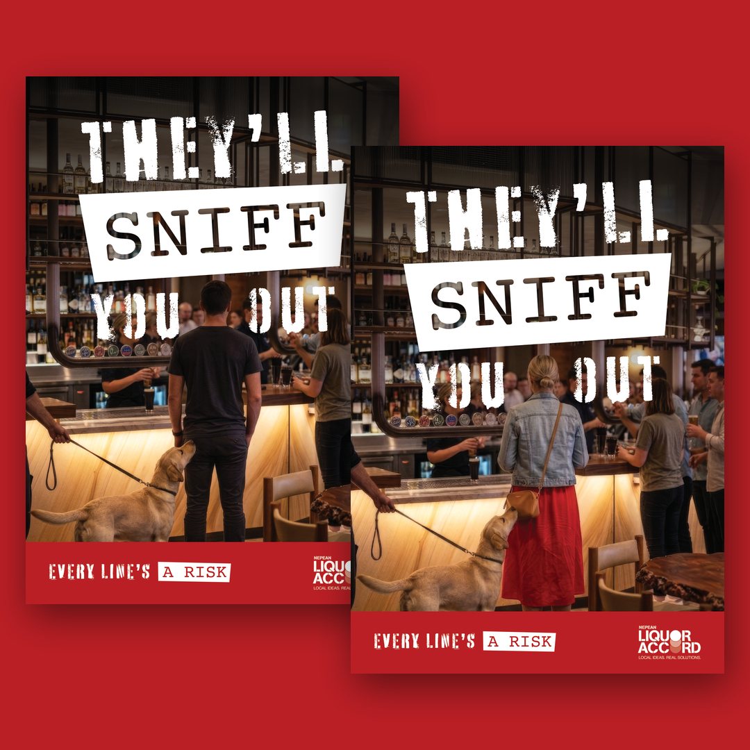 Two posters headed They'll sniff you out, with a detection dog at a bar