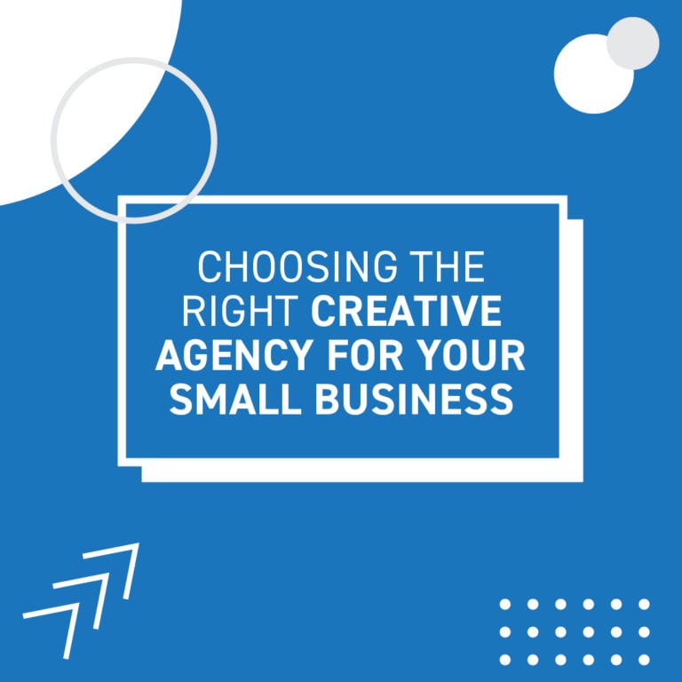 Choosing the right creative agency for your business